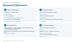 G R O U N D E D I N C R E D I B L E S O U R C E S
Research & References
Industry & Organization
Oil India Limited — Corporate HSE & Safety
https://www.oil-india.com
IOGP — Process Safety Resources
https://www.iogp.org/workstreams/safety/safety/process-safety/
IOGP — Safety Performance Indicators & Reporting
https://www.iogp.org/bookstore/product-category/safety/
Standards & Guidance
OSHA — Injury & Illness Recordkeeping / RCA Guidance
https://www.osha.gov
Official Smart India Hackathon Documentation
https://www.sih.gov.in
API RP 754 — Process Safety Performance Indicators (referenced via IOGP)
https://www.iogp.org
Research Literature
Parikh, Penfield & Juaire — "Automatic identification of incidents involving potential serious
injuries and fatalities (PSIF)", Scientific Reports, 2024
https://doi.org/10.1038/s41598-024-58824-y
Peer-reviewed research on incident-text mining & NLP for occupational safety (Scientific Reports /
PMC)
https://www.ncbi.nlm.nih.gov/pmc
AI / NLP Documentation
spaCy — Industrial-strength NLP documentation
https://spacy.io
Hugging Face Transformers — Model & pipeline documentation
https://huggingface.co/docs/transformers
Scikit-learn — Machine learning library documentation
https://scikit-learn.org
Smart India Hackathon 2026 | PS ID: SIH26165 | SIF Precursor Detection 6
 