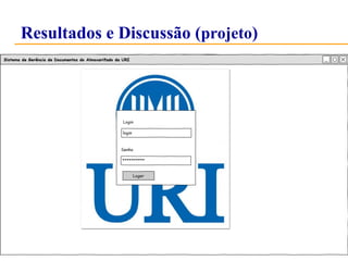 Resultados e Discussão (projeto) 
 