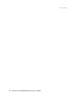 Francisco Martínez




54   La Doctrina de la Inefabilidad del Nombre ¿Error o piedad?
 