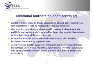 additional footnote on open access (2)
digital journals could be freely accessible to all and harvestable by all
if subscr...