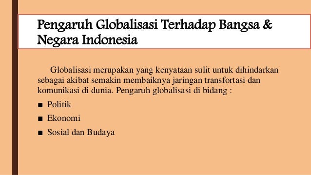 Sikap Dan Implikasi Terhadap Pengaruh Globalisasi