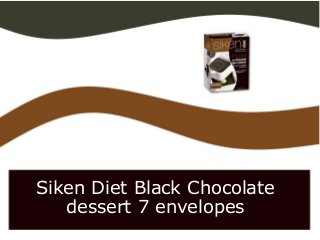 Siken Diet Black Chocolate
dessert 7 envelopes
 