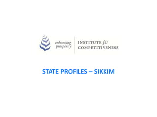 STATE PROFILES – SIKKIM
 