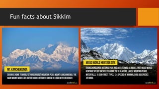 Fun facts about Sikkim
 