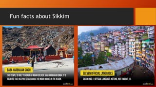 Fun facts about Sikkim
 