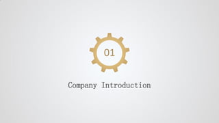 01
Company Introduction
 
