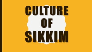 Sikkim culture