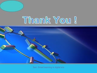 Sugeng
RIANTO
Seri: Smart learning in digital era
 