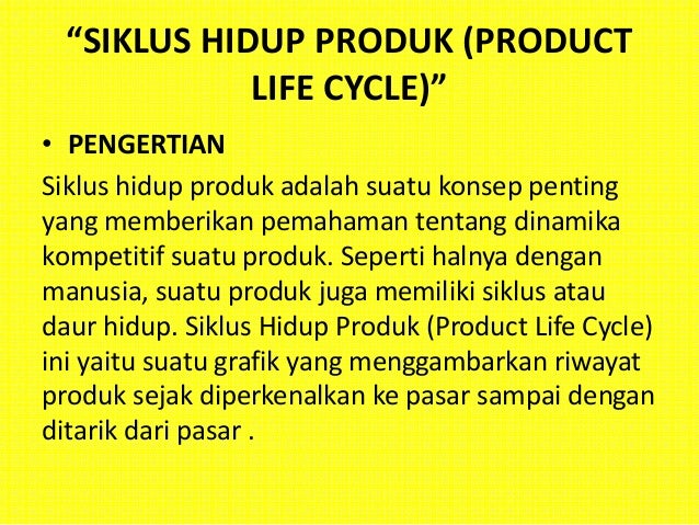 Siklus hidup produk Siklus hidup produk