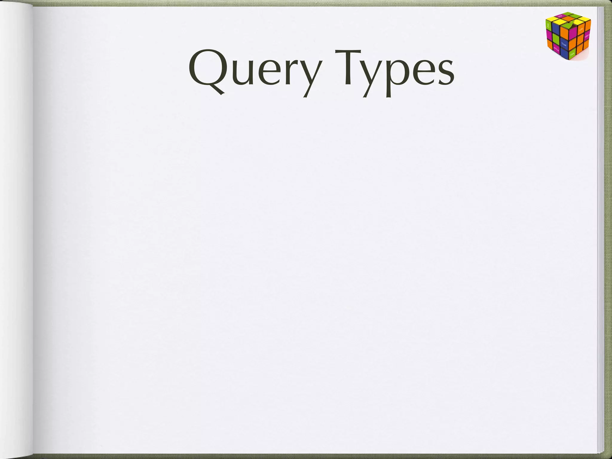 Query Types
 