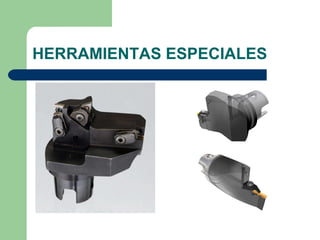 HERRAMIENTAS ESPECIALES 