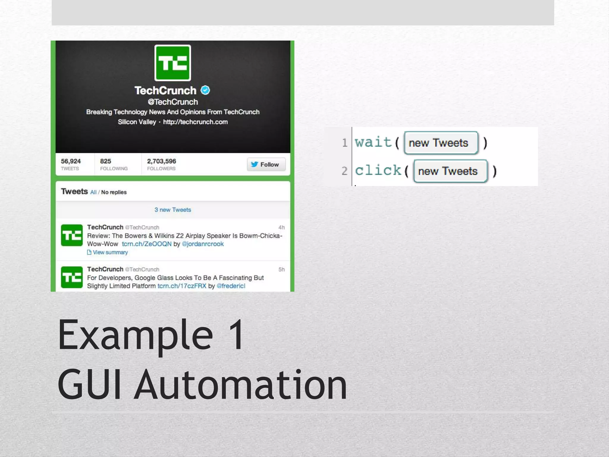 Example 1 
GUI Automation 
 