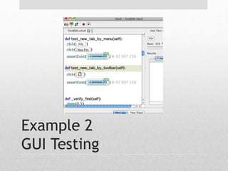Example 2 
GUI Testing 
 