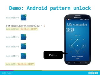Demo:	
  Android	
  pattern	
  unlock	
 
Pattern	
 
 