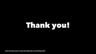 Thank you!
SIL for First Time Learners, Yusuke Kita (@kitasuke), try! Swift Tokyo 2018
 