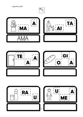 Laguntza gela
4
A
MA


TA
A
A
GI
A
U
RA
ME
A
AI
TE
O
U
AMA
 