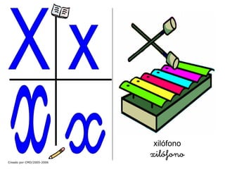 Creado por CMD/2005-2006
xilófono
xilófono
 