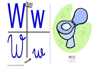 Creado por CMD/2005-2006
W.C.
W.C.
 