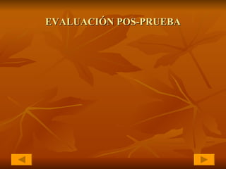 EVALUACI ÓN POS-PRUEBA 