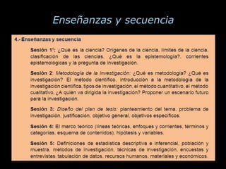 Enseñanzas y secuencia
 