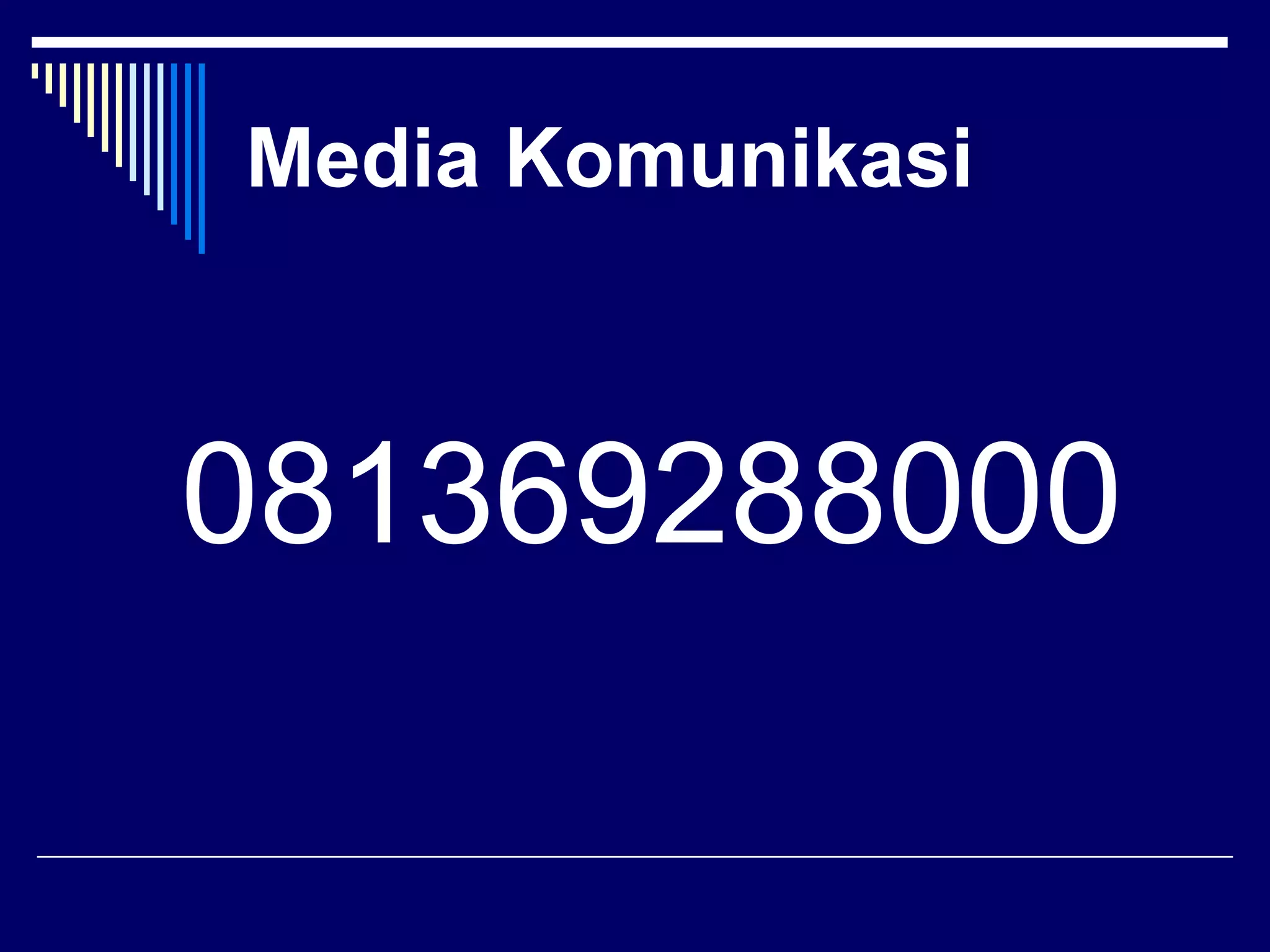 Media Komunikasi



081369288000
 
