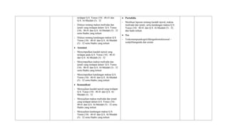 terdapat Q.S. Yunus (10) : 40-41 dan
Q.S. Al-Maidah (5) : 32
- Diskusi tentang makna mufrodat dan
ijmali yang terdapat dalam Q.S. Yunus
(10) : 40-41 dan Q.S. Al-Maidah (5) : 32
serta Hadits yang terkait
- Diskusi tentang kandungan makna Q.S.
Yunus (10) : 40-41 dan Q.S. Al-Maidah
(5) : 32 serta Hadits yang terkait
 Assosiasi
- Menyimpulkan kaedah tajwid yang
terdapat pada Q.S. Yunus (10) : 40-41
dan Q.S. Al-Maidah (5) : 32
- Menyimpulkan makna mufrodat dan
ijmali yang terdapat dalam Q.S. Yunus
(10) : 40-41 dan Q.S. Al-Maidah (5) : 32
serta Hadits yang terkait
- Menyimpulkan kandungan makna Q.S.
Yunus (10) : 40-41 dan Q.S. Al-Maidah
(5) : 32 serta Hadits yang terkait
 Komunikasi
- Menyajikan kaedah tajwid yang terdapat
Q.S. Yunus (10) : 40-41 dan Q.S. Al-
Maidah (5) : 32
- Menyajikan makna mufrodat dan ijmali
yang terdapat dalam Q.S. Yunus (10) :
40-41 dan Q.S. Al-Maidah (5) : 32 serta
Hadits yang terkait
- Menyajikan kandungan makna Q.S.
Yunus (10) : 40-41 dan Q.S. Al-Maidah
(5) : 32 serta Hadits yang terkait
 Portofolio
- Membuat laporan tentang kaedah tajwid, makna
mufrodat dan ijmali, serta kandungan makna Q.S.
Yunus (10) : 40-41 dan Q.S. Al-Maidah (5) : 32,
dan hadis terkait.
 Tes
- Teskemampuankognitifdenganbentuktessoal –
soalpilihanganda dan uraian
 
