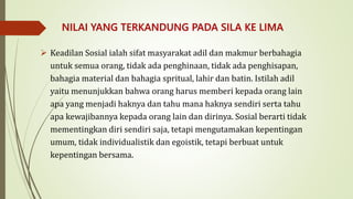 Suatu hubungan keadilan antara warga secara timbal balik dapat menciptakan suatu keadilan yaitu