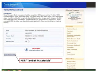 Panduan penggunaan Portal Akademik Bagi Mahasiswa Baru UNIB | PPTX