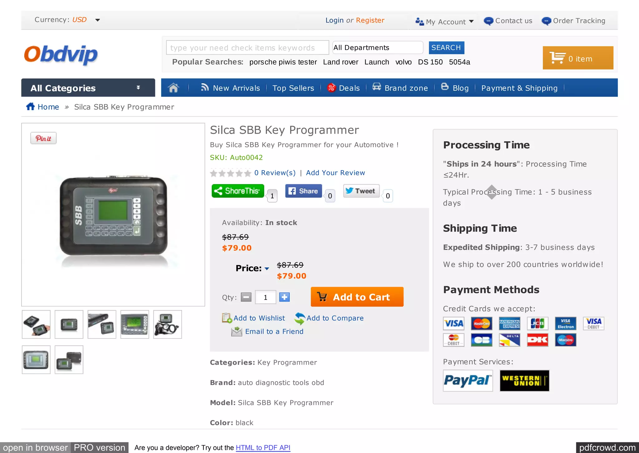 pdfcrowd.comopen in browser PRO version Are you a developer? Try out the HTML to PDF API
New Arrivals Top Sellers Deals Brand zone Blog Payment & Shipping
Qty: 1
Add to Wishlist Add to Compare
Email to a Friend
Silca SBB Key Programmer
Buy Silca SBB Key Programmer for your Automotive !
SKU: Auto0042
0 Review(s) | Add Your Review
Availability: In stock
$87.69
$79.00
$87.69
$79.00
Categories: Key Programmer
Brand: auto diagnostic tools obd
Model: Silca SBB Key Programmer
Color: black
Processing Time
"Ships in 24 hours": Processing Time
≤24Hr.
Typical Processing Time: 1 - 5 business
days
Shipping Time
Expedited Shipping: 3-7 business days
We ship to over 200 countries worldwide!
Payment Methods
Credit Cards we accept:
Payment Services:
Home » Silca SBB Key Programmer
Order TrackingContact us
Popular Searches: porsche piwis tester Land rover Launch volvo DS 150 5054a
708 Auto0044 More »
type your need check items keywords All Departments
0 item
SEARCH
All Categories
Add to Cart
1 0 0
Price:
Currency: USD My AccountLogin or Register
 