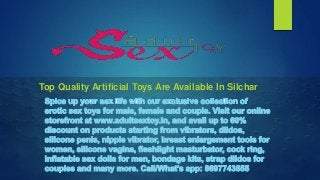 Top Quality Artificial Toys Are Available In Silchar
 