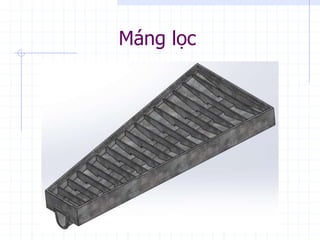 Máng lọc
 