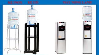 KỆ INOX KỆ GỖ MÁY NÓNG LẠNH
 