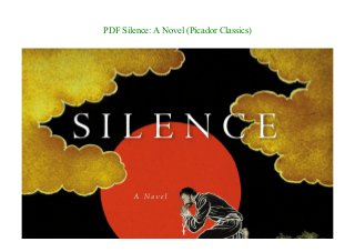 PDF Silence: A Novel (Picador Classics)
 