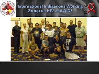 International Indigenous Working Group on HIV and AIDS
