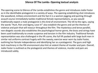 Silence Of The Lambs- Opening textual analysis

The opening scene to Silence of the Lambs establishes the genre and introd...
