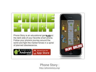 Texte




Phone Story :
http://phonestory.org/
 