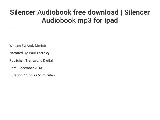 Silencer Audiobook free download | Silencer Audiobook mp3 for ipad