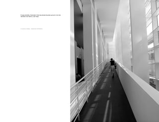 El paso decidido. Asciendes. Entre esa escala de grises que aún no se han
decidido a ser blanco, a ser negro

© JESUS ANGEL SANCHEZ MORENO

 