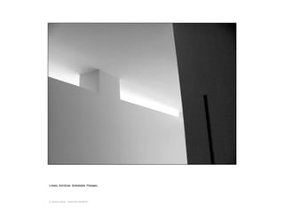 Líneas. Sombras. Soledades. Paisajes.

© JESUS ANGEL SANCHEZ MORENO

 