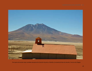SILENCIOS DE EL LOA. OLLAGÜE. 69

Parroquia de Ascotán viejo, localidad ubicada entre Estación Ascotán y Cebollar al costado del Salar de Ascotán, Comuna de Ollagüe
69

 