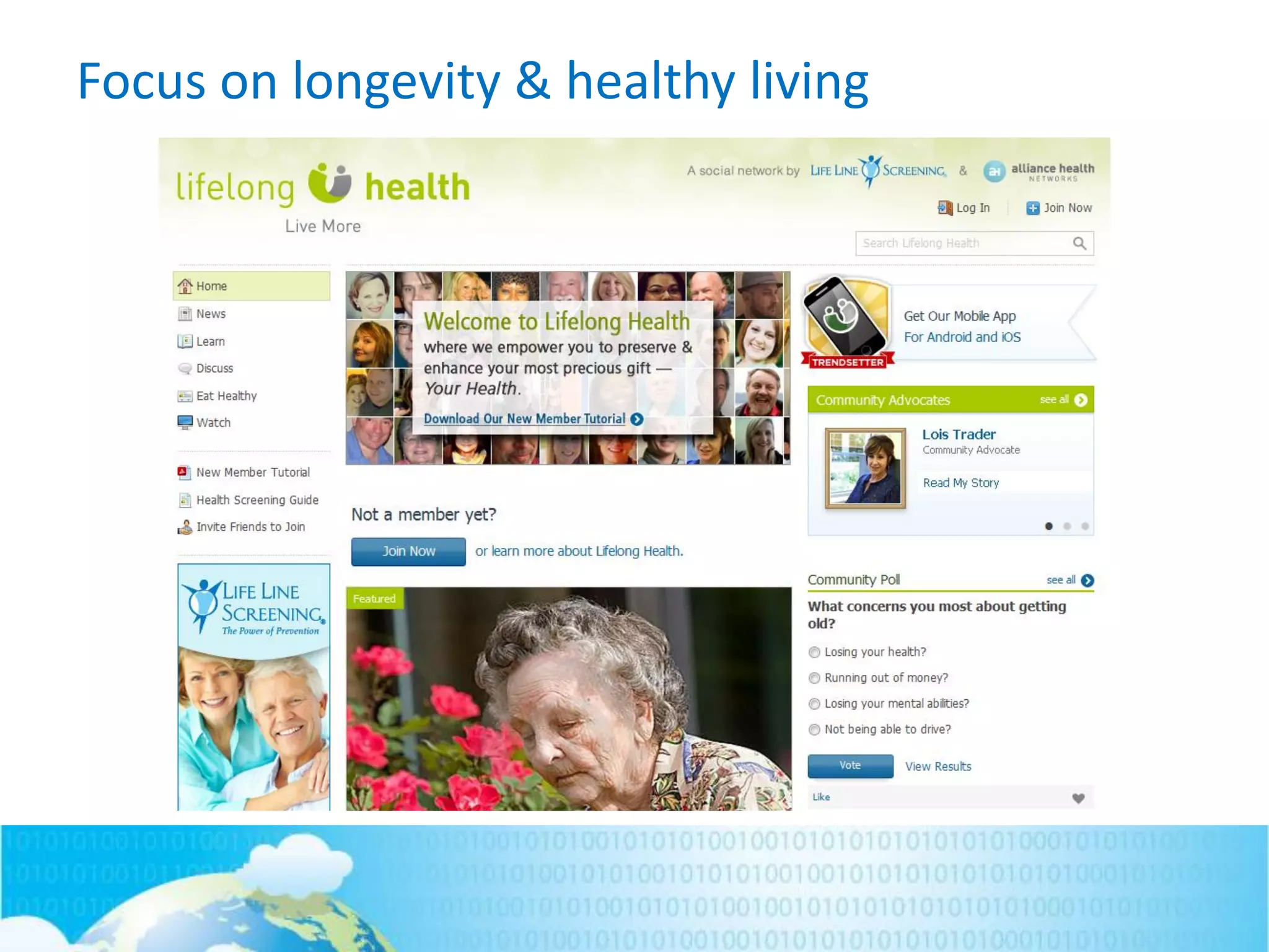 Focus on longevity & healthy living
 