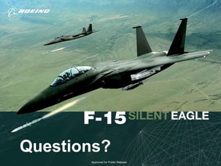 Questions? Approved for Public Release 
