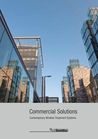 Commercial Solutions
Contemporary Window Treatment Systems
 