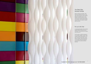 3
The Silent Gliss
Success Formula
When the company was founded in 1952,
Silent Gliss presented the world’s very first
silent curtain track system. Further innovations
followed, like bendable tracks for corner
windows and the first electrically-operated
curtain systems. Silent Gliss owes its lasting
success to three core principles: innovation,
quality and service.
Put us to the Test
As a leading global supplier of high-end window
treatment systems, Silent Gliss sets new
benchmarks. That means that you can expect
much more from us.
From the outset, our experts will advise you
on the functional, aesthetic, acoustic, flame-
retardant and light-resistant aspects of your
project. Selecting the right system, solving
technical challenges, taking measurements
on your premises, fitting and maintenance
are all just part of the service provided by
Silent Gliss.
Available from SG-S www.sg-s.co.uk Tel:01395 232528
 