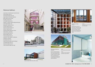 14 15
Cardiac Clinic, Cologne,
Germany
Flawless teamwork is vital at the
Cardiac Clinic in Cologne. With a tailor-
made combination of several systems,
Silent Gliss succeeded in fulfilling
high demands on screening and glare
protection, as well as installing room
dividers.
Systems:
Hand Operated Curtain Track System,
Room Divider System
Zug Cantonal Hospital, Baar,
Switzerland
Built by the architects Burckhardt &
Partner, the new cantonal hospital of
Zug is a modern competence centre
for health. As modern as the building
itself is the contemporary way of
room dividing with roller blinds which
was made possible due to the use of
specially treated fabrics.
System:
Roller Blind-System Silent Gliss 4800.
Fabrics:
Colorama 2, colour 410 white with
special fabric surface treatment.
Rikshospitalet, Oslo, Norway
Akershus University Hospital, Akershus, Norway
References Healthcare
Kuwait Institute for Scientific Research, Kuwait City, Kuwait
American Hospital, Dubai, UAE
Hammad General Hospital, Doha, Qatar
Kingdom Medical Centre, Riyadh, Saudi Arabia
Military Hospital, Kuwait City, Kuwait
Rifaa Military Hospital, Bahrain
Tai Po Hospital, Hong Kong, China
Holsworthy / St. Georges / Westmead Hospitals, NSW Australia
Central Hospital, Benghazi, Libya
Rigshospitalet, Copenhagen, Denmark
St Thomas’ Hospital, London, UK
Wythenshaw Hospital, Manchester, UK
Whitchurch Hospital, Cardiff, UK
Krankenhaus, Waldhof-Eigershausen, Germany
Hopital de Baviere, Liège, Belgium
Darenth Park Hospital, Dartford, UK
Royal Free Hospital, London, UK
Farnborough Hospital, Bromley, UK
Krankenhuis St. Clara, Rotterdam, The Netherlands
Inselspital, Bern, Switzerland
Royal Hospital, Muscat, Oman
Kualah Pilah Nucleus Hospital, Kuala Pilah, Malaysia
John Radcliffe Hospital, Oxford, UK
Charing Cross Hospital, London, UK
El Salam International Hospital, Cairo, Egypt
Vivantes Humboldt-Clinical Centre, Berlin, Germany
Available from SG-S www.sg-s.co.uk Tel:01395 232528
 