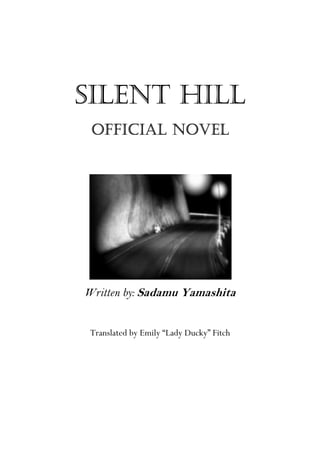 Silent Hill 2: The Novel by Sadamu Yamashita