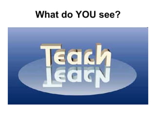 What do YOU see? 