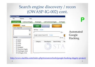 Search engine discovery / recon
             (OWASP-IG-002) cont.

                                                       ...