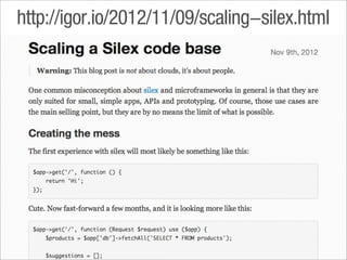 http://igor.io/2012/11/09/scaling-silex.html
 