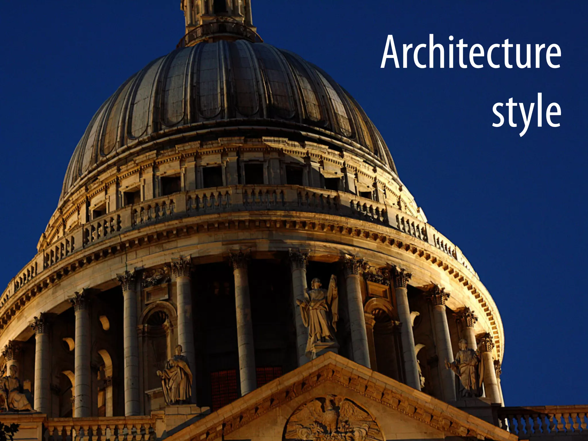 Architecture
       style
 